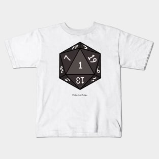 Nat 1 Crit Fail - This is Fine - DnD Inspired Kids T-Shirt